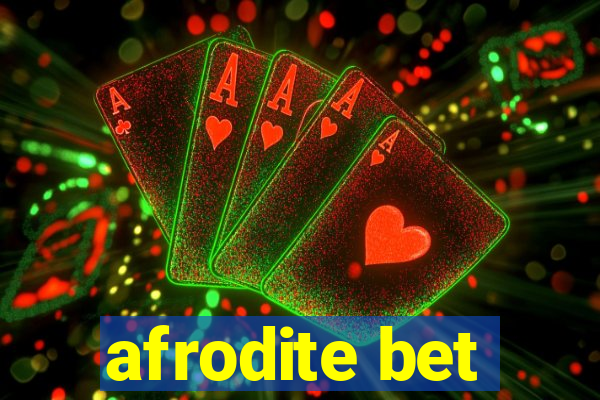 afrodite bet